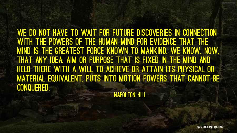 Physical Evidence Quotes By Napoleon Hill