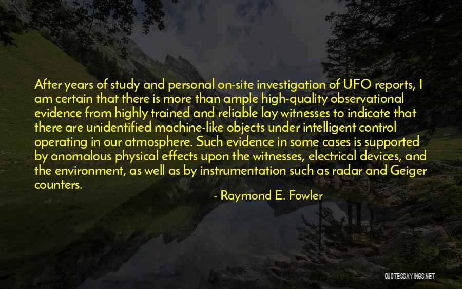 Physical Evidence Quotes By Raymond E. Fowler Physical Evidence Quotes By Raymond E. Fowler