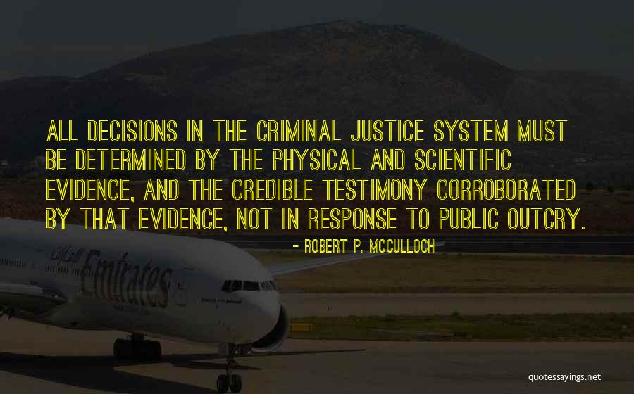 Physical Evidence Quotes By Robert P. McCulloch