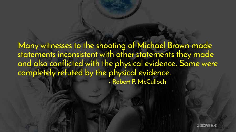 Physical Evidence Quotes By Robert P. McCulloch