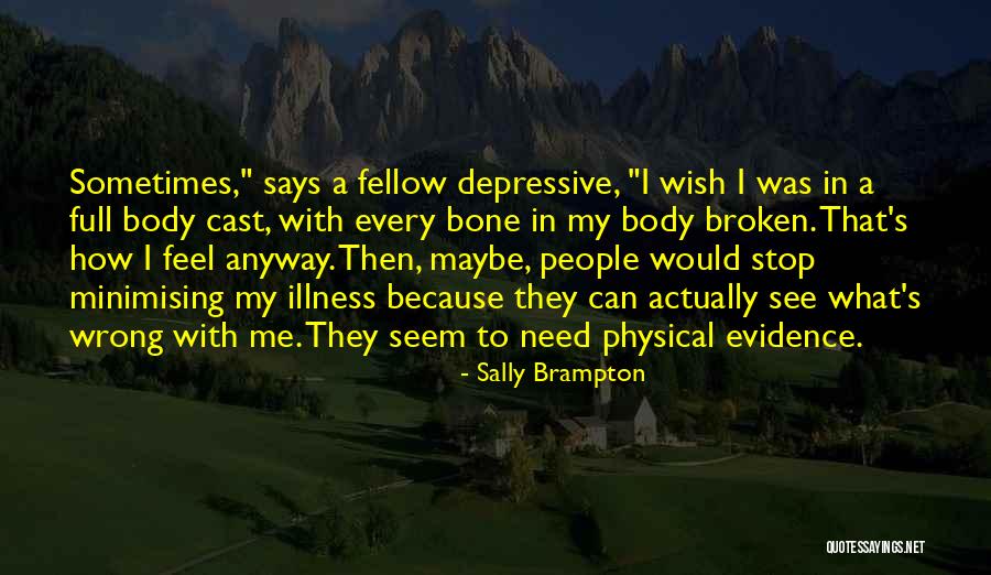 Physical Evidence Quotes By Sally Brampton Physical Evidence Quotes By Sally Brampton