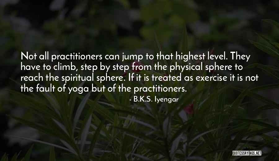 Physical Exercise Quotes By B.K.S. Iyengar Physical Exercise Quotes By B.K.S. Iyengar
