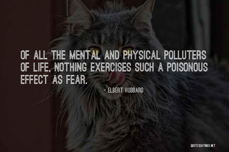 Physical Exercise Quotes By Elbert Hubbard Physical Exercise Quotes By Elbert Hubbard