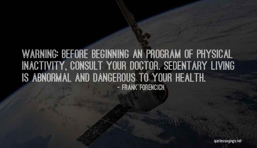 Physical Exercise Quotes By Frank Forencich Physical Exercise Quotes By Frank Forencich