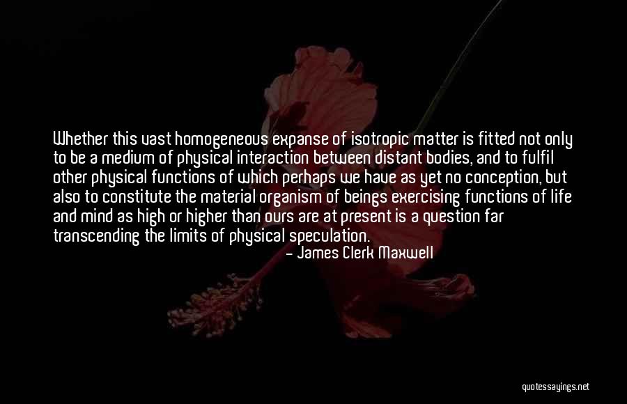 Physical Exercise Quotes By James Clerk Maxwell Physical Exercise Quotes By James Clerk Maxwell