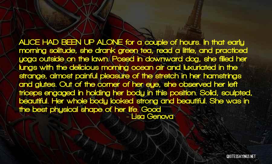 Physical Exercise Quotes By Lisa Genova Physical Exercise Quotes By Lisa Genova