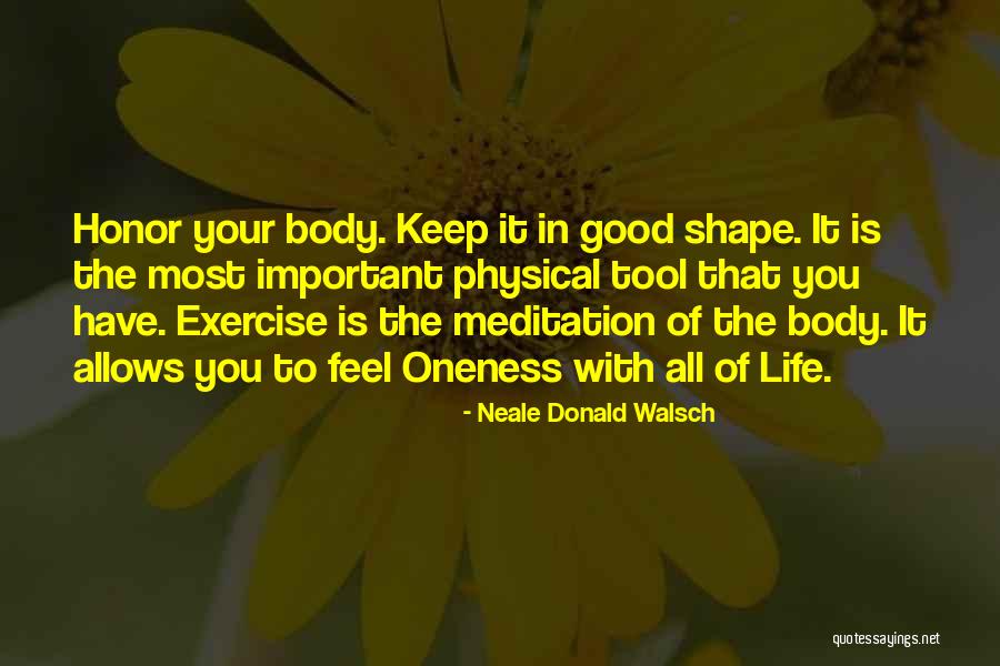 Physical Exercise Quotes By Neale Donald Walsch Physical Exercise Quotes By Neale Donald Walsch