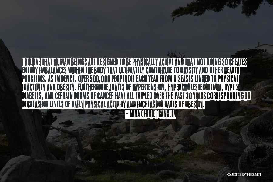 Physical Exercise Quotes By Nina Cherie Franklin Physical Exercise Quotes By Nina Cherie Franklin