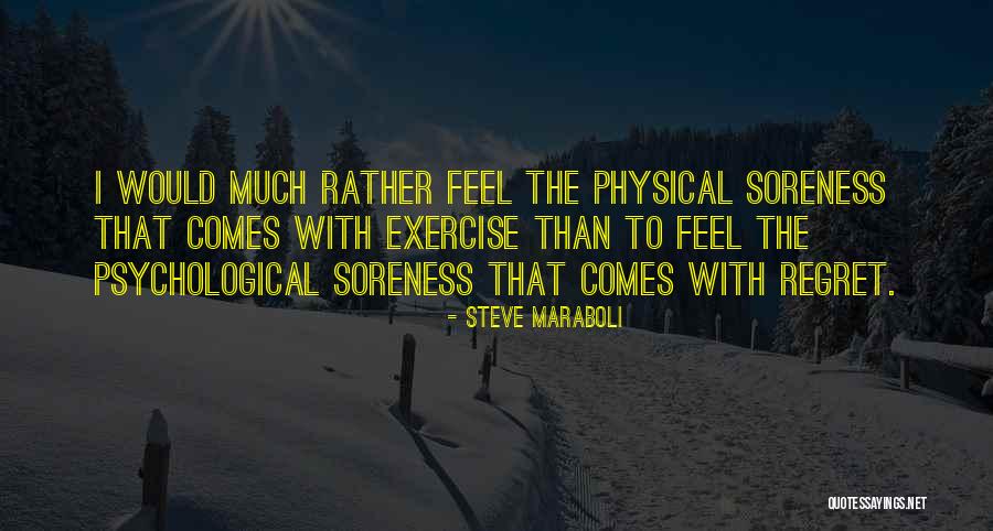 Physical Exercise Quotes By Steve Maraboli Physical Exercise Quotes By Steve Maraboli