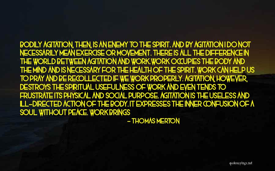 Physical Exercise Quotes By Thomas Merton Physical Exercise Quotes By Thomas Merton