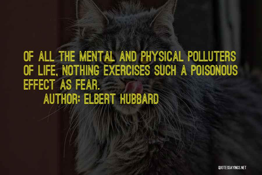 Physical Exercises Quotes By Elbert Hubbard