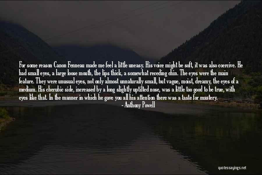 Physical Feature Quotes By Anthony Powell Physical Feature Quotes By Anthony Powell