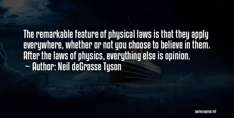 Physical Feature Quotes By Neil DeGrasse Tyson