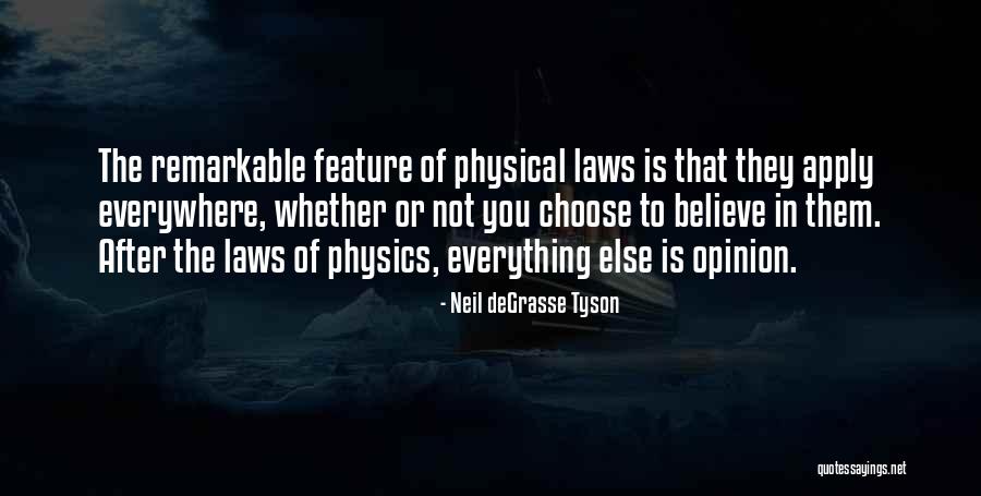 Physical Feature Quotes By Neil DeGrasse Tyson