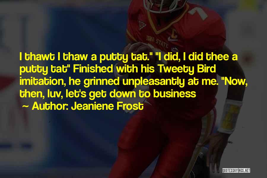 Physical Features Of India Quotes By Jeaniene Frost
