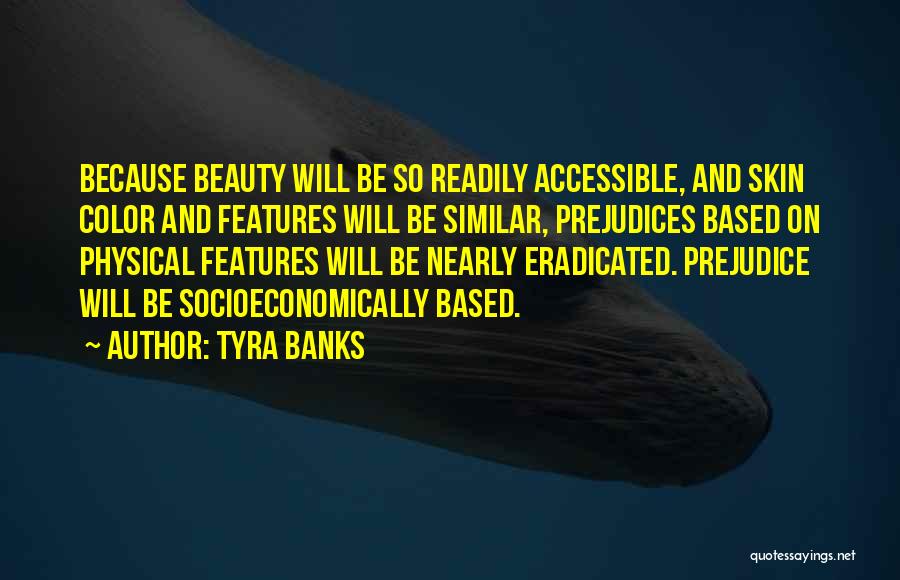 Physical Features Quotes By Tyra Banks