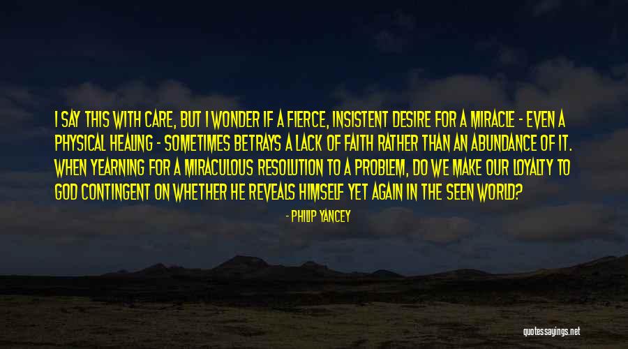 Physical Healing Quotes By Philip Yancey