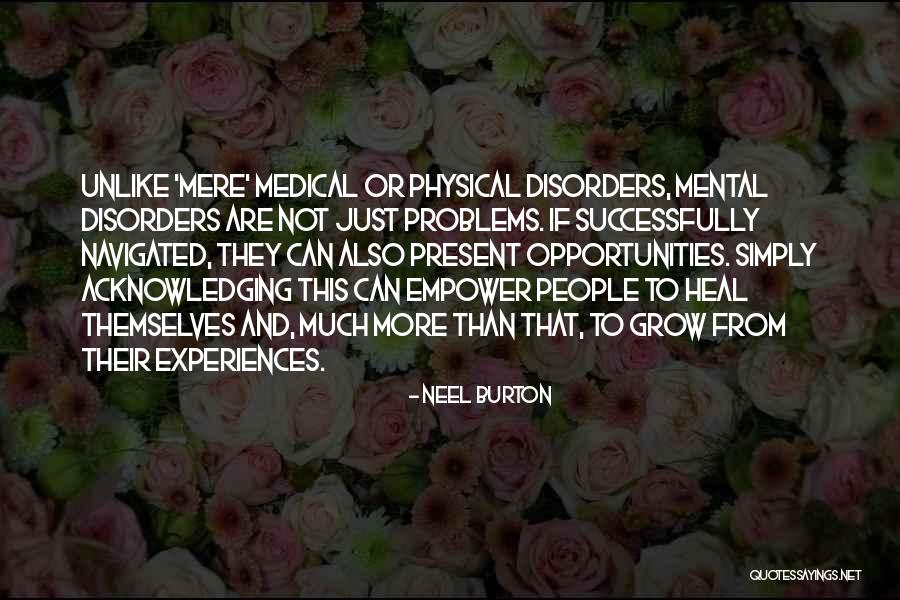 Physical Health And Mental Health Quotes By Neel Burton Physical Health And Mental Health Quotes By Neel Burton