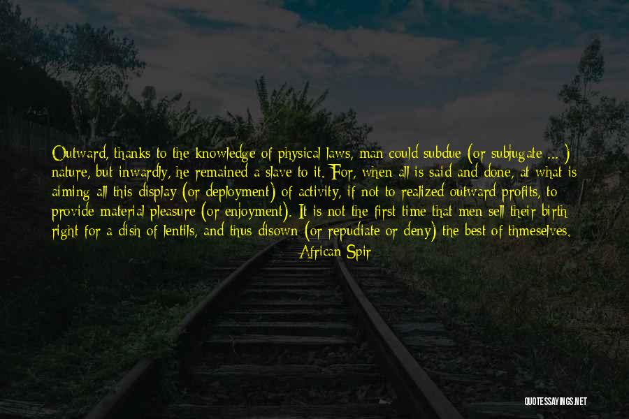 Physical Laws Quotes By African Spir Physical Laws Quotes By African Spir