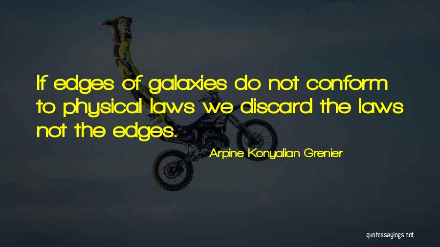 Physical Laws Quotes By Arpine Konyalian Grenier Physical Laws Quotes By Arpine Konyalian Grenier