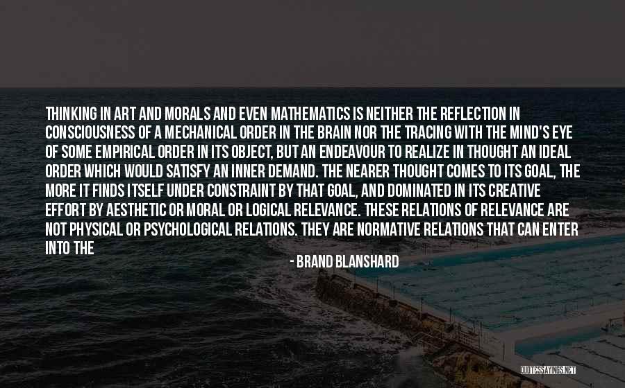 Physical Laws Quotes By Brand Blanshard Physical Laws Quotes By Brand Blanshard