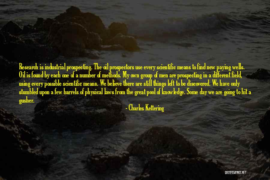 Physical Laws Quotes By Charles Kettering Physical Laws Quotes By Charles Kettering