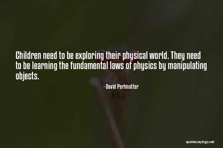 Physical Laws Quotes By David Perlmutter Physical Laws Quotes By David Perlmutter