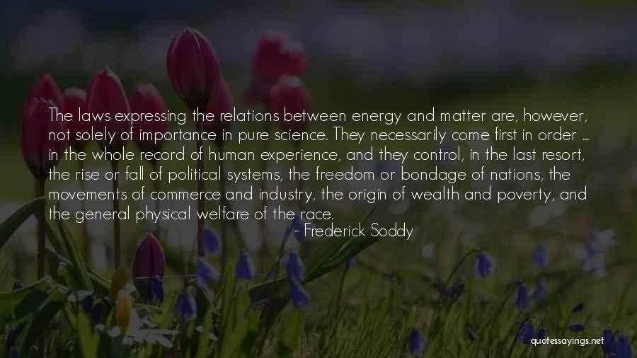 Physical Laws Quotes By Frederick Soddy Physical Laws Quotes By Frederick Soddy