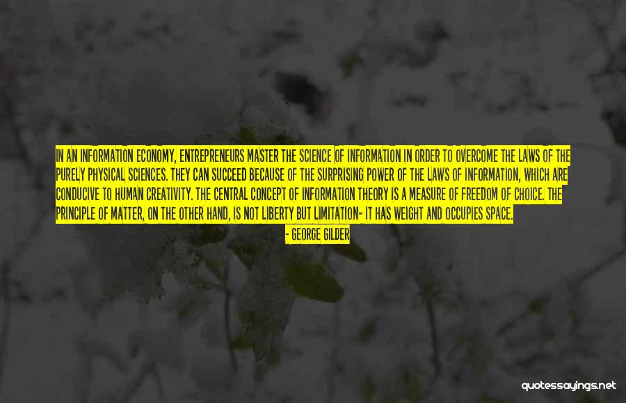 Physical Laws Quotes By George Gilder Physical Laws Quotes By George Gilder