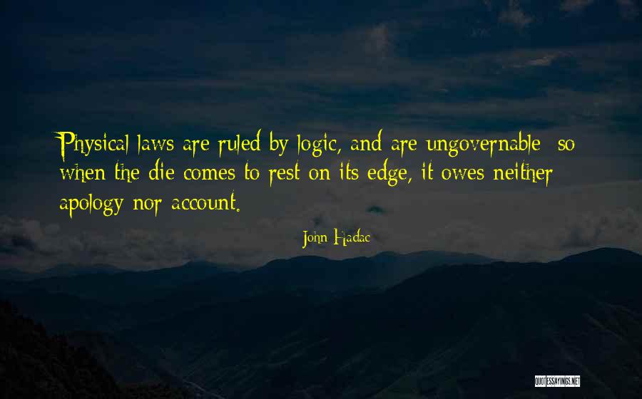 Physical Laws Quotes By John Hadac Physical Laws Quotes By John Hadac