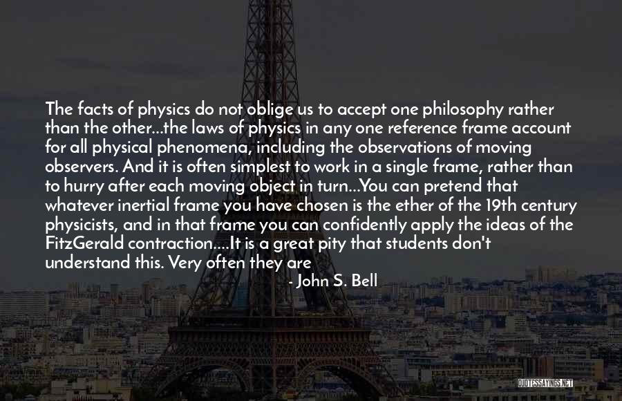 Physical Laws Quotes By John S. Bell Physical Laws Quotes By John S. Bell