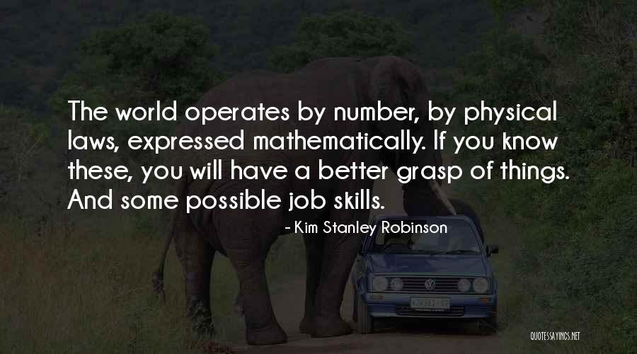 Physical Laws Quotes By Kim Stanley Robinson Physical Laws Quotes By Kim Stanley Robinson