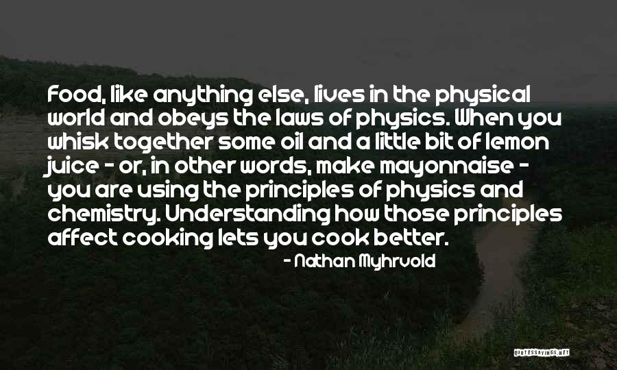 Physical Laws Quotes By Nathan Myhrvold Physical Laws Quotes By Nathan Myhrvold