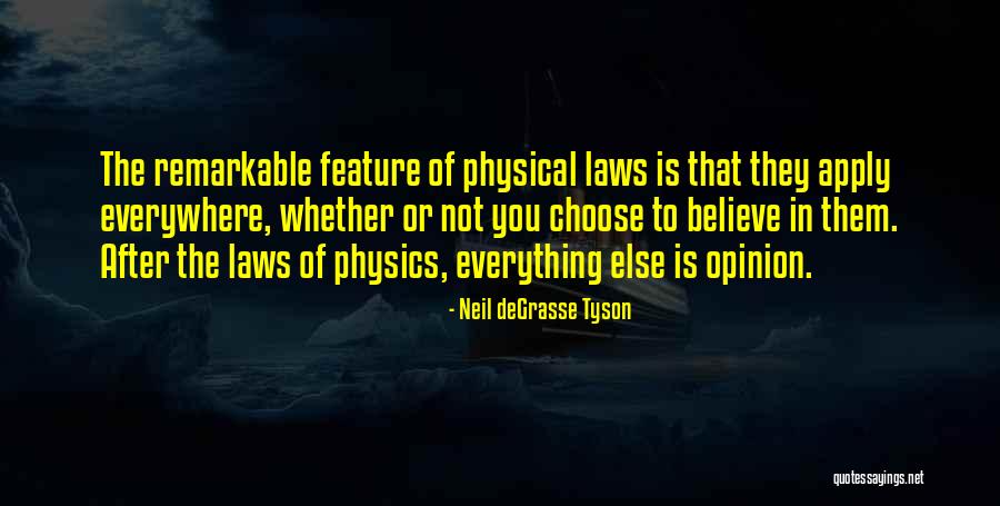 Physical Laws Quotes By Neil DeGrasse Tyson Physical Laws Quotes By Neil DeGrasse Tyson