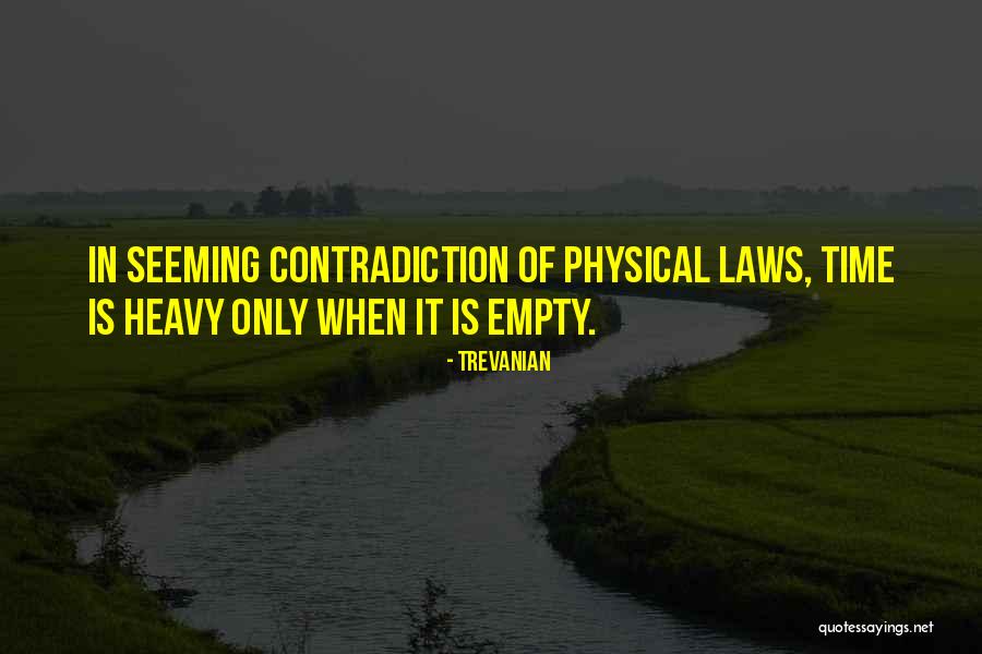 Physical Laws Quotes By Trevanian Physical Laws Quotes By Trevanian