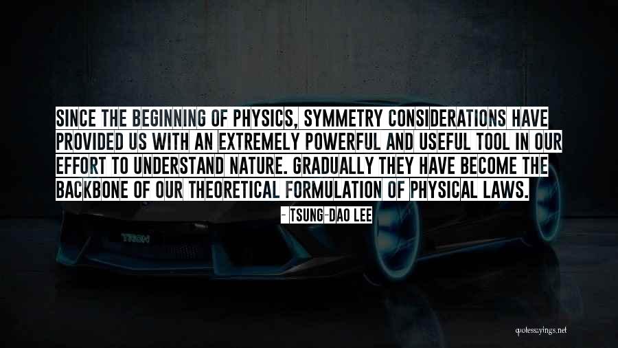 Physical Laws Quotes By Tsung-Dao Lee Physical Laws Quotes By Tsung-Dao Lee
