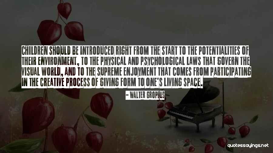 Physical Laws Quotes By Walter Gropius Physical Laws Quotes By Walter Gropius
