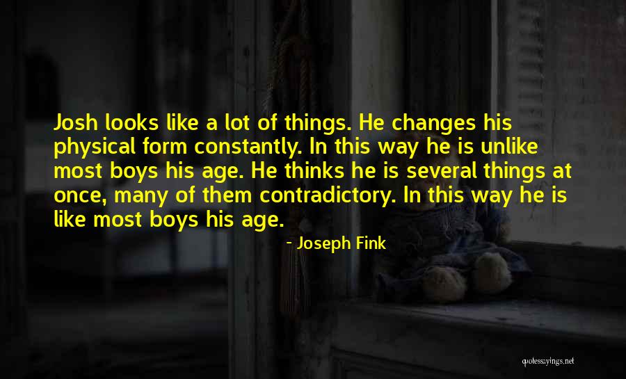 Physical Looks Quotes By Joseph Fink Physical Looks Quotes By Joseph Fink