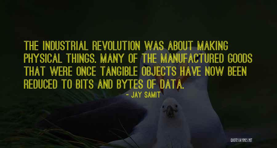 Physical Objects Quotes By Jay Samit Physical Objects Quotes By Jay Samit