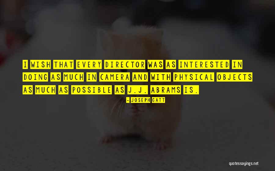 Physical Objects Quotes By Joseph Gatt Physical Objects Quotes By Joseph Gatt
