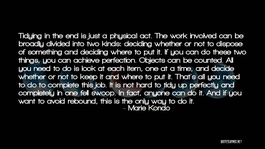 Physical Objects Quotes By Marie Kondo Physical Objects Quotes By Marie Kondo