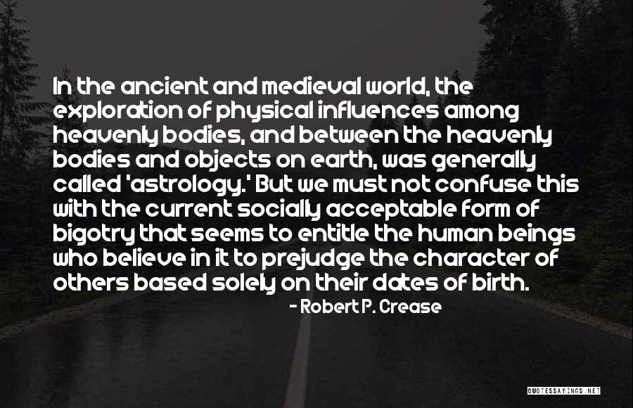 Physical Objects Quotes By Robert P. Crease Physical Objects Quotes By Robert P. Crease
