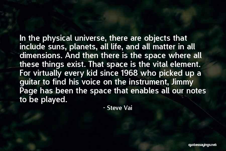 Physical Objects Quotes By Steve Vai Physical Objects Quotes By Steve Vai