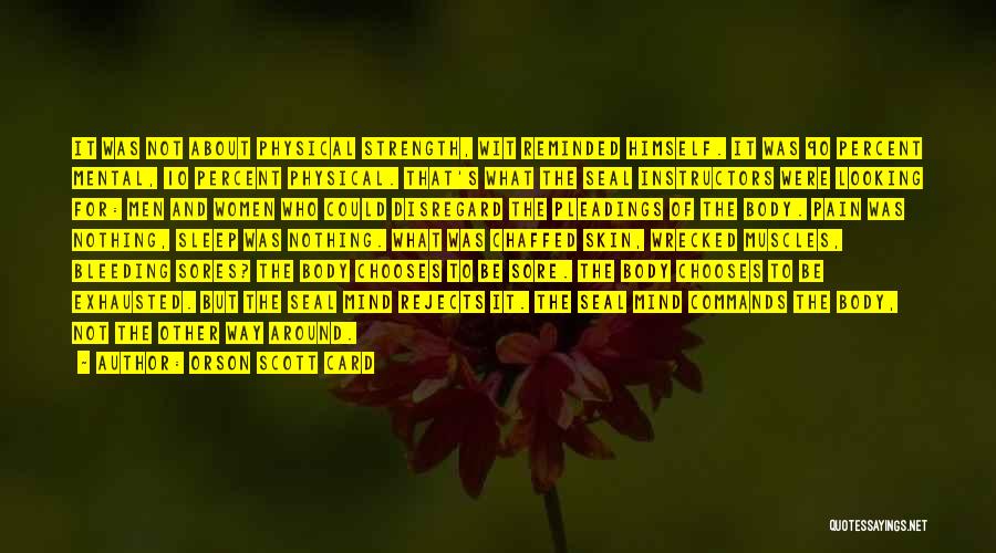 Physical Pain And Strength Quotes By Orson Scott Card Physical Pain And Strength Quotes By Orson Scott Card