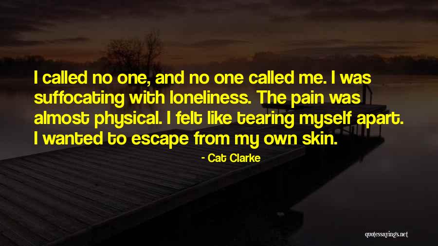 Physical Pain Quotes By Cat Clarke