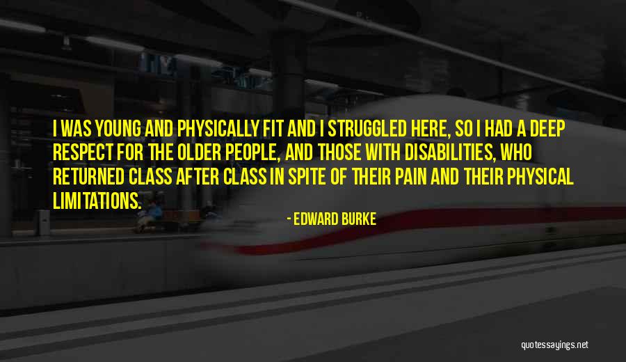 Physical Pain Quotes By Edward Burke