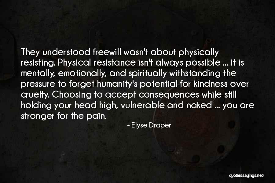 Physical Pain Quotes By Elyse Draper