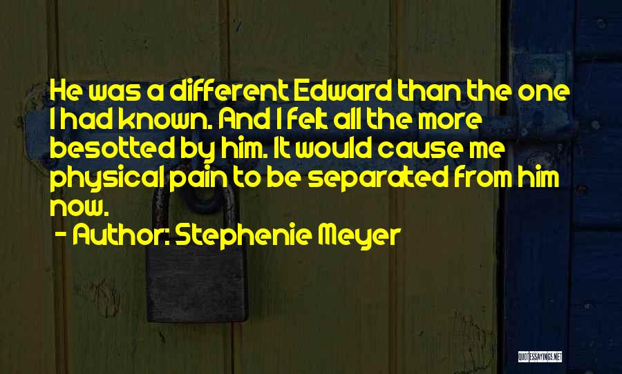 Physical Pain Quotes By Stephenie Meyer