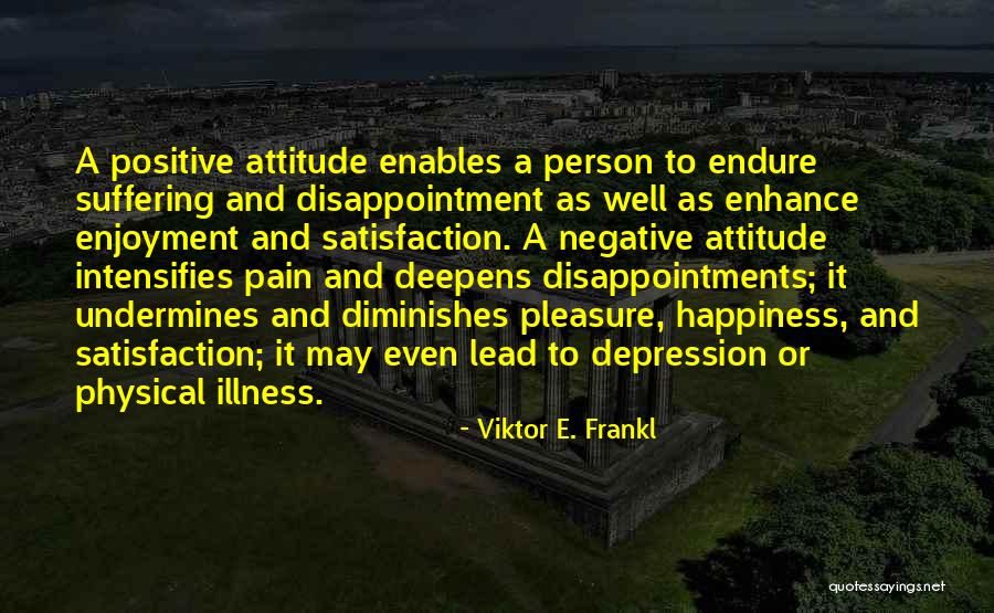 Physical Pain Quotes By Viktor E. Frankl