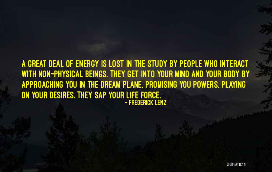 Physical Plane Quotes By Frederick Lenz Physical Plane Quotes By Frederick Lenz